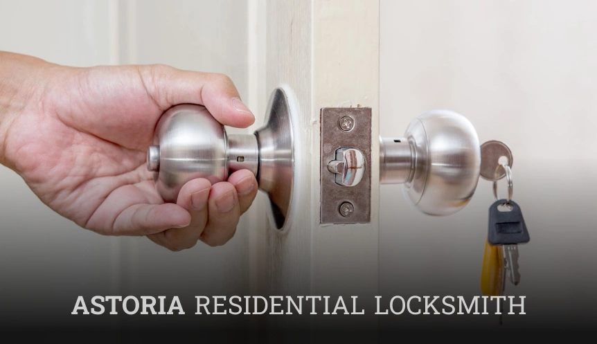 Astoria Queens Residential Locksmith