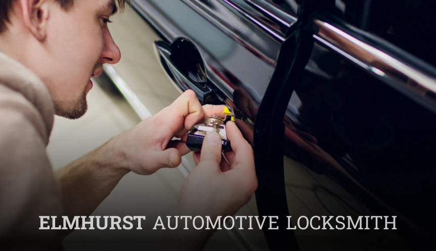 Elmhurst Automotive Locksmith