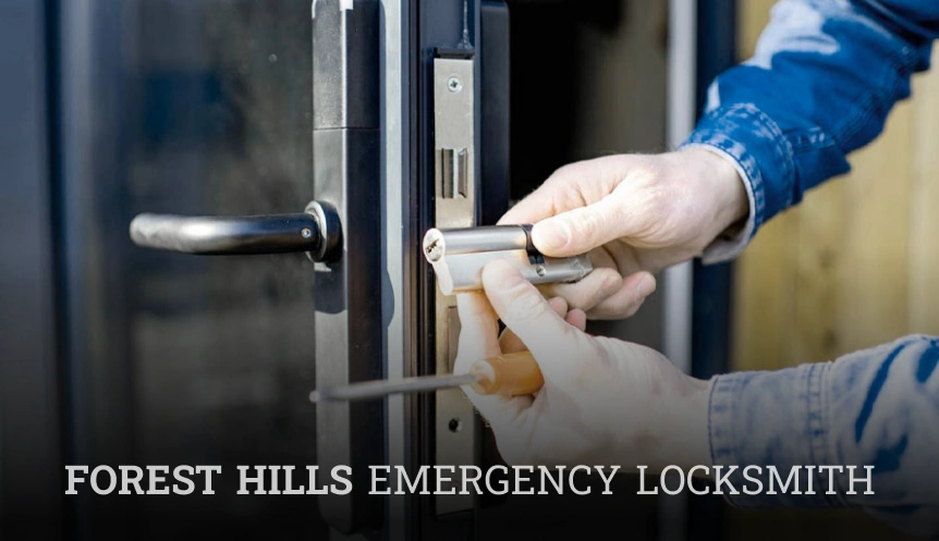 Forest Hills Emergency Locksmith