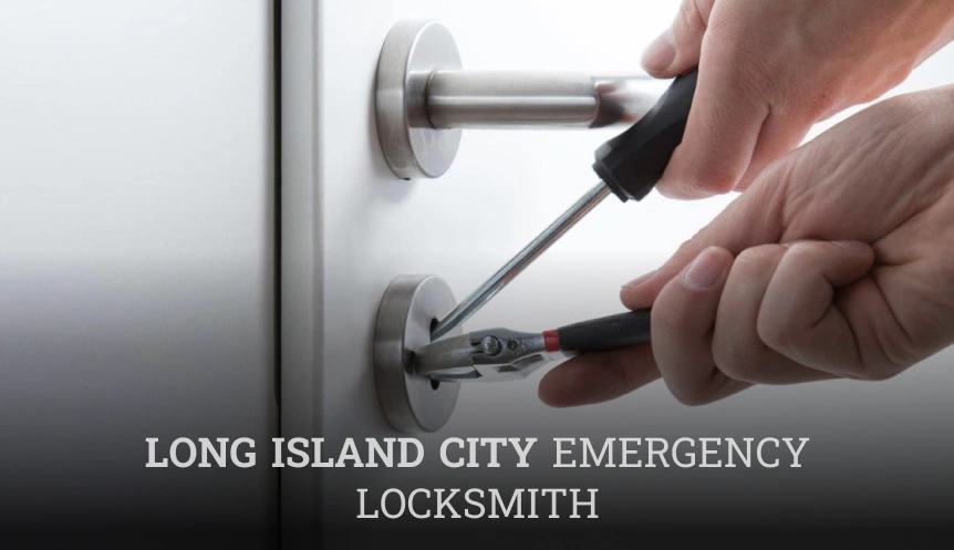 Long Island City Emergency Locksmith