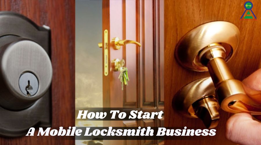 Start A Mobile Locksmith Business